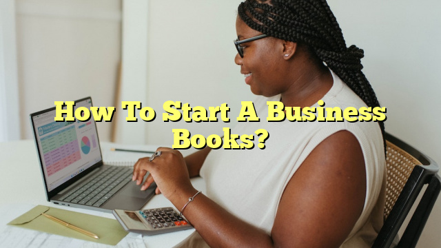 How To Start A Business Books?